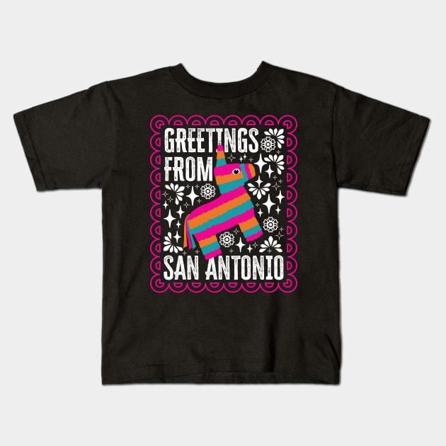 Greetings from San Antonio Kids T-Shirt by TheCraftyDrunkCo